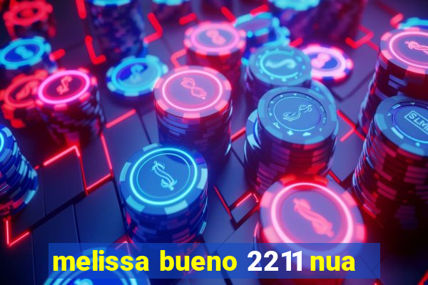 melissa bueno 2211 nua